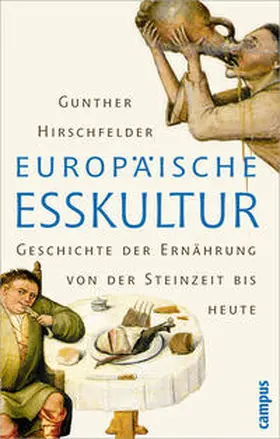 Hirschfelder |  Europäische Esskultur | Buch |  Sack Fachmedien