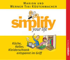 Küstenmacher |  simplify your life - Küche, Keller, Kleiderschrank entspannt im Griff | Sonstiges |  Sack Fachmedien