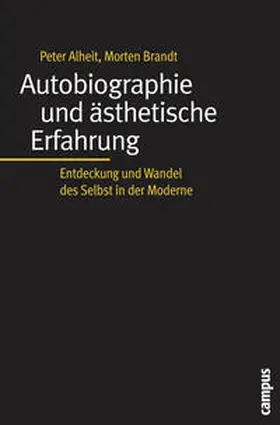 Alheit / Brandt |  Autobiographie und ästhetische Erfahrung | Buch |  Sack Fachmedien