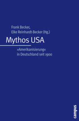 Becker / Reinhardt-Becker |  Mythos USA | Buch |  Sack Fachmedien