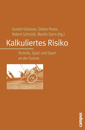 Gebauer / Poser / Schmidt |  Kalkuliertes Risiko | Buch |  Sack Fachmedien