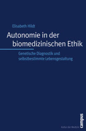 Hildt |  Autonomie in der biomedizinischen Ethik | Buch |  Sack Fachmedien