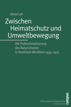 Leh |  Zwischen Heimatschutz und Umweltbewegung | Buch |  Sack Fachmedien