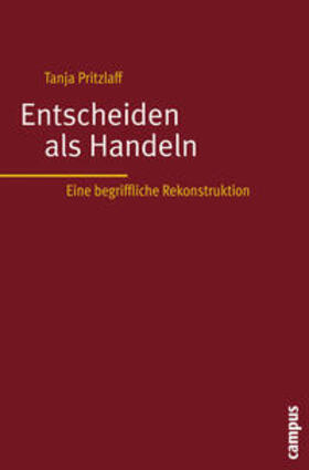 Pritzlaff |  Entscheiden als Handeln | Buch |  Sack Fachmedien