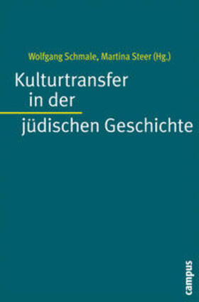 Schmale / Steer |  Kulturtransfer in der jüdischen Geschichte | Buch |  Sack Fachmedien