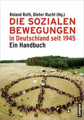 Roth / Rucht |  Die Sozialen Bewegungen in Deutschland seit 1945 | Buch |  Sack Fachmedien