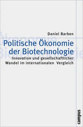 Barben |  Politische Ökonomie der Biotechnologie | Buch |  Sack Fachmedien