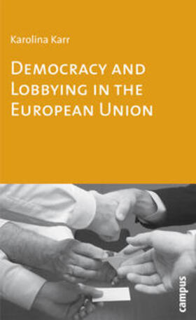 Karr |  Democracy and Lobbying in the European Union | Buch |  Sack Fachmedien