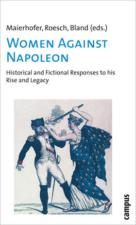 Maierhofer / Rösch / Bland |  Women Against Napoleon | Buch |  Sack Fachmedien