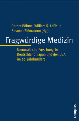 Böhme / LaFleur / Shimazono | Fragwürdige Medizin | Buch | 978-3-593-38582-2 | sack.de