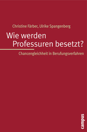 Färber / Spangenberg |  Wie werden Professuren besetzt? | Buch |  Sack Fachmedien