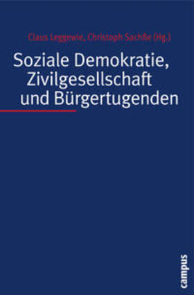 Leggewie / Sachße |  Soziale Demokratie, Zivilgesellschaft und Bürgertugenden | Buch |  Sack Fachmedien