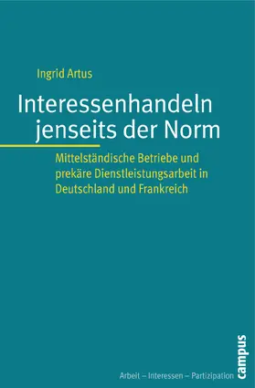 Artus |  Interessenhandeln jenseits der Norm | Buch |  Sack Fachmedien