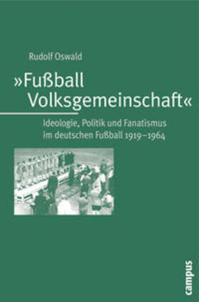 Oswald |  Fußball-Volksgemeinschaft | Buch |  Sack Fachmedien