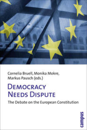 Bruell / Mokre / Pausch |  Democracy Needs Dispute | Buch |  Sack Fachmedien