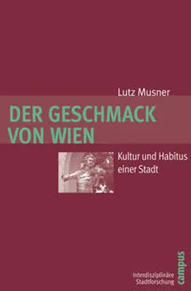 Musner | Der Geschmack von Wien | Buch | 978-3-593-38897-7 | sack.de