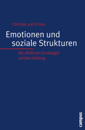 von Scheve |  Emotionen und soziale Strukturen | Buch |  Sack Fachmedien