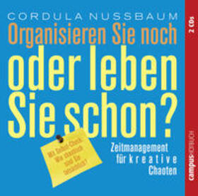 Nussbaum |  Organisieren Sie noch oder leben Sie schon? | Sonstiges |  Sack Fachmedien