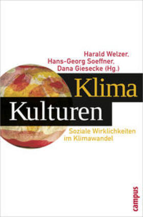 Welzer / Soeffner / Giesecke | KlimaKulturen | Buch | 978-3-593-39195-3 | sack.de