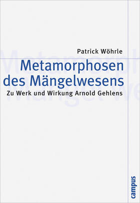 Wöhrle |  Metamorphosen des Mängelwesens | Buch |  Sack Fachmedien