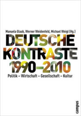 Glaab / Weidenfeld / Weigl |  Deutsche Kontraste 1990-2010 | Buch |  Sack Fachmedien