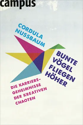 Nussbaum |  Bunte Vögel fliegen höher | Buch |  Sack Fachmedien