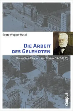 Wagner-Hasel |  Die Arbeit des Gelehrten | Buch |  Sack Fachmedien