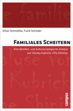 Schmidtke / Schröder |  Familiales Scheitern | Buch |  Sack Fachmedien