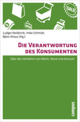 Heidbrink / Schmidt / Ahaus |  Die Verantwortung des Konsumenten | Buch |  Sack Fachmedien