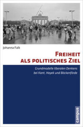 Falk |  Freiheit als politisches Ziel | Buch |  Sack Fachmedien