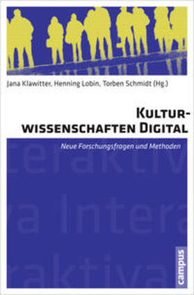 Klawitter / Lobin / Schmidt |  Kulturwissenschaften digital | Buch |  Sack Fachmedien