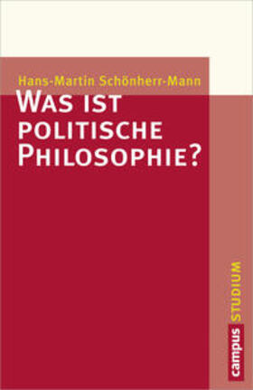 Schönherr-Mann |  Was ist politische Philosophie? | Buch |  Sack Fachmedien