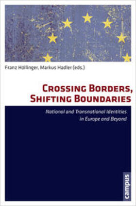 Höllinger / Hadler |  Crossing Borders, Shifting Boundaries | Buch |  Sack Fachmedien