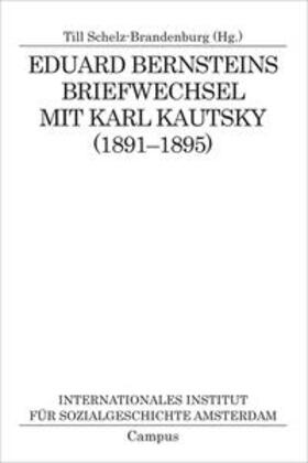 Schelz-Brandenburg |  Eduard Bernsteins Briefwechsel mit Karl Kautsky (1891-1895) | Buch |  Sack Fachmedien