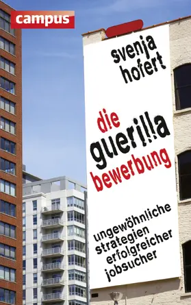 Hofert |  Die Guerilla-Bewerbung | Buch |  Sack Fachmedien