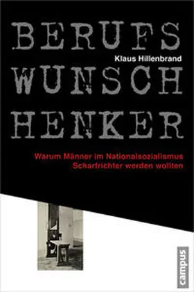 Hillenbrand |  Berufswunsch Henker | Buch |  Sack Fachmedien