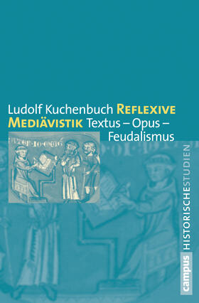 Kuchenbuch |  Reflexive Mediävistik | Buch |  Sack Fachmedien