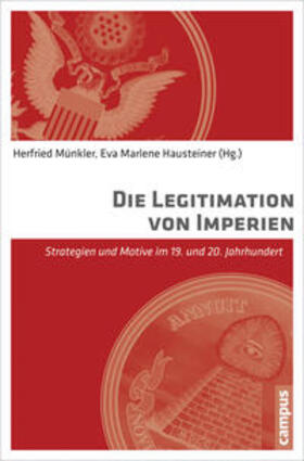 Münkler / Hausteiner |  Die Legitimation von Imperien | Buch |  Sack Fachmedien