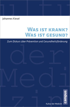 Kiesel |  Was ist krank? Was ist gesund? | Buch |  Sack Fachmedien