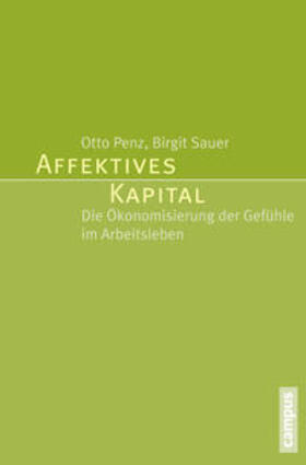 Penz / Sauer |  Affektives Kapital | Buch |  Sack Fachmedien