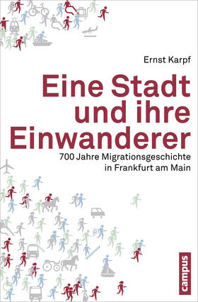 Karpf |  Eine Stadt und ihre Einwanderer | Buch |  Sack Fachmedien