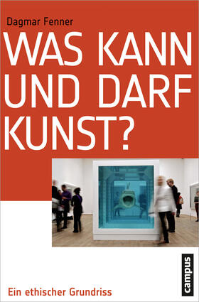 Fenner |  Was kann und darf Kunst? | Buch |  Sack Fachmedien