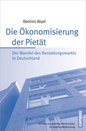 Akyel |  Die Ökonomisierung der Pietät | Buch |  Sack Fachmedien