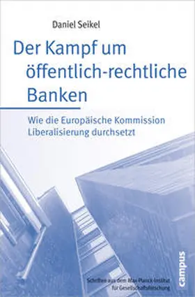 Seikel |  Der Kampf um öffentlich-rechtliche Banken | Buch |  Sack Fachmedien