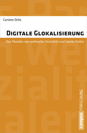 Ochs |  Digitale Glokalisierung | Buch |  Sack Fachmedien