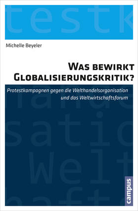 Beyeler |  Was bewirkt Globalisierungskritik? | Buch |  Sack Fachmedien