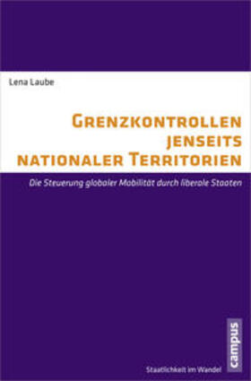 Laube |  Grenzkontrollen jenseits nationaler Territorien | Buch |  Sack Fachmedien