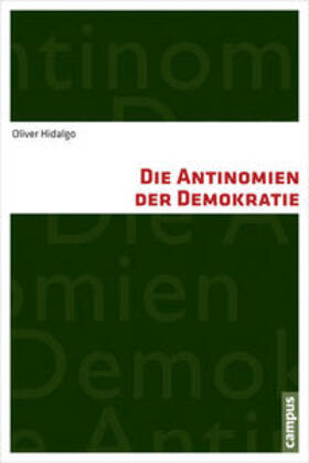 Hidalgo |  Die Antinomien der Demokratie | Buch |  Sack Fachmedien