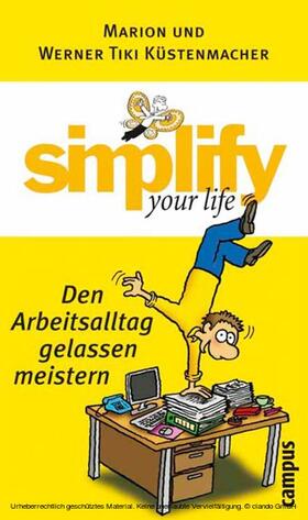 Küstenmacher |  simplify your life - Den Arbeitsalltag gelassen meistern | eBook | Sack Fachmedien