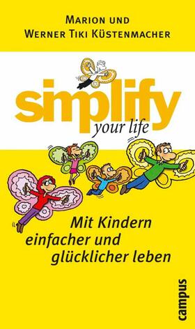 Küstenmacher |  simplify your life - Mit Kindern einfacher und glücklicher leben | eBook | Sack Fachmedien